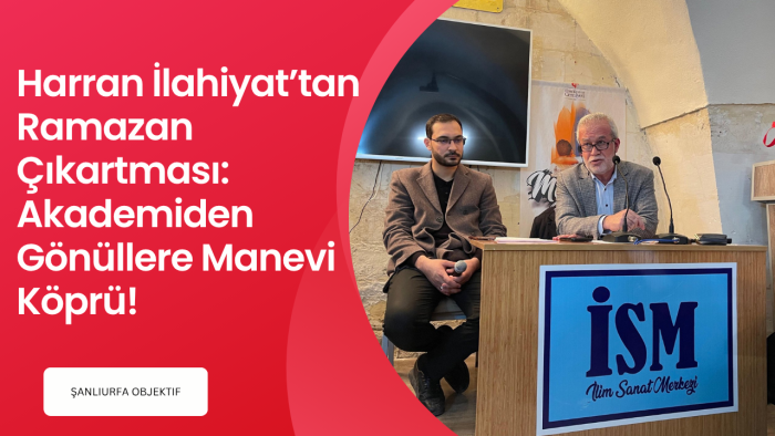 Harran İlahiyat’tan Ramazan Çıkartması: Akademiden Gönüllere Manevi Köprü!